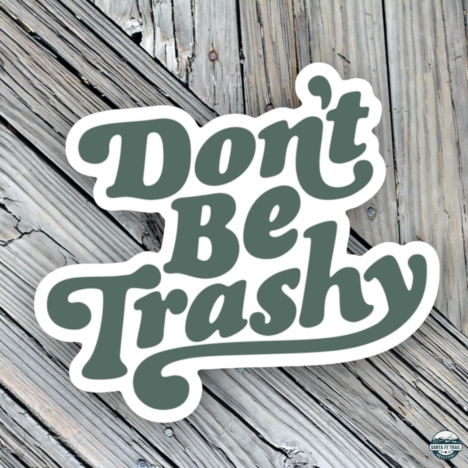 Don't Be Trashy Retro Sticker - Don't Be Trashy Retro Sticker