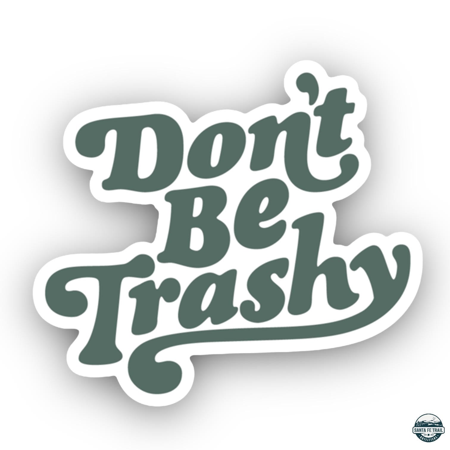 Don't Be Trashy Retro Sticker - Don't Be Trashy Retro Sticker