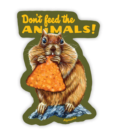 Don't Feed The Animals! Sticker