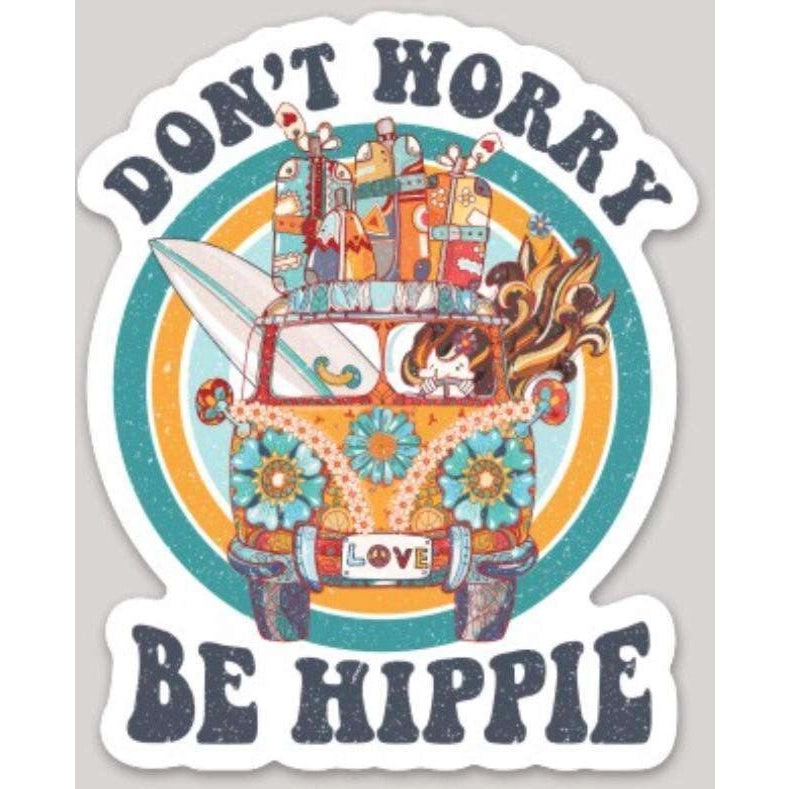 Don’t Worry Be Hippie Sticker